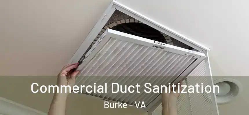  Commercial Duct Sanitization Burke - VA