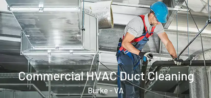  Commercial HVAC Duct Cleaning Burke - VA