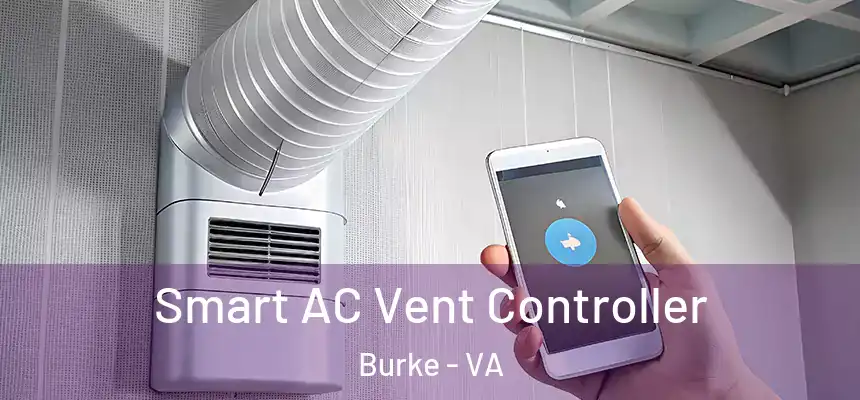  Smart AC Vent Controller Burke - VA